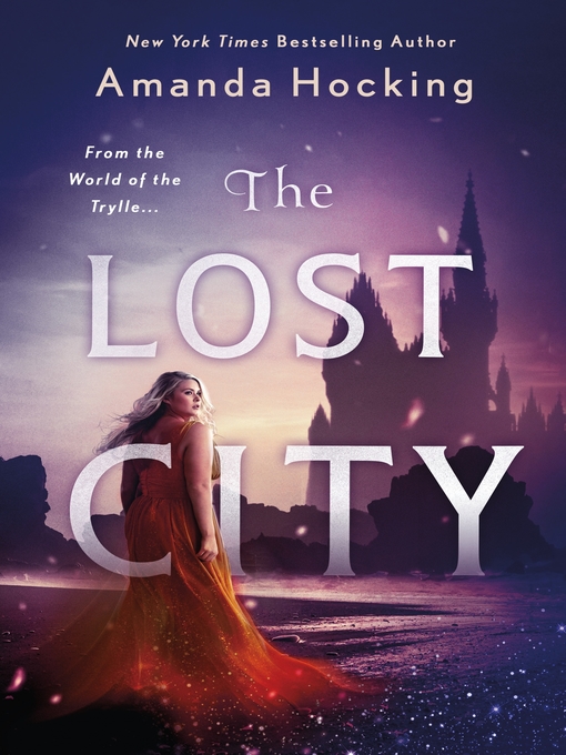 Title details for The Lost City by Amanda Hocking - Wait list